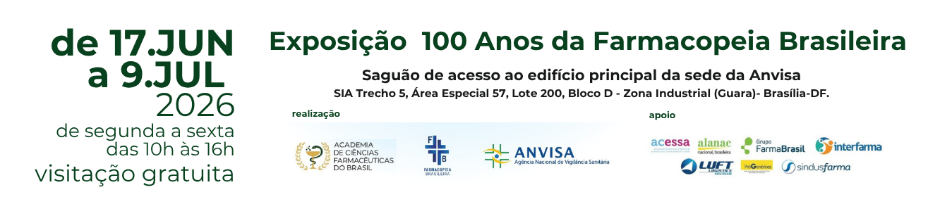 Exposição 100 anos Farmacopeia Brasileira Anvisa 2026